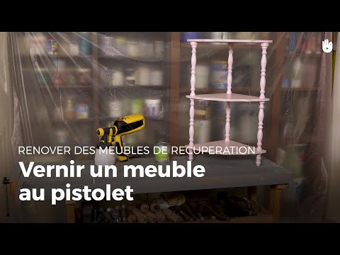 Vernir un meuble au pistolet | Rénovation de meubles