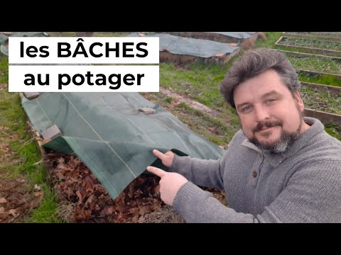 Pourquoi et comment j'utilise les BÂCHES au potager